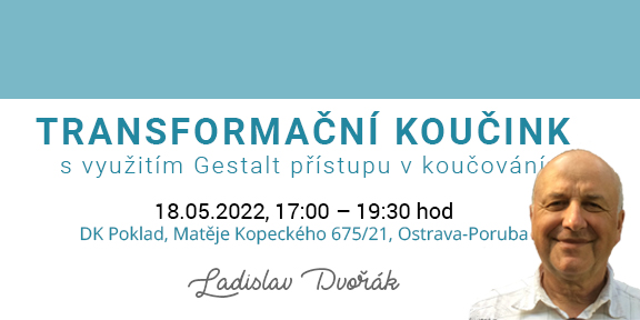 Transformační koučink s využitím Gestalt přístupu